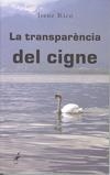 TRANSPARENCIA DEL CIGNE, LA | 9788492544196 | RICO, IRENE