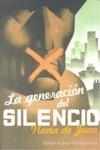GENERACION DEL SILENCIO, LA | 9788483068229 | JUAN, NANA DE