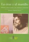 CRUZ Y EL MARTILLO, LA | 9788493635954 | MARTINEZ, FRANCISCO