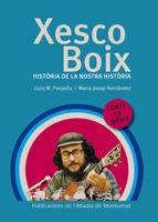 XESCO BOIX HISTORIA DE LA NOSTRA HISTORIA | 9788498831115 | AAVV