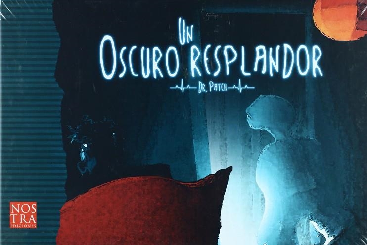 OSCURO RESPLANDOR, UN | 9789685447942 | DR PATCH