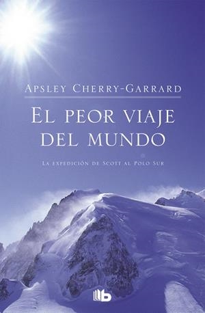 PEOR VIAJE DEL MUNDO, EL | 9788498720822 | CHERRY- GARRARD, APSLEY