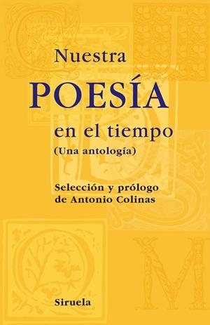 NUESTRA POESIA EN EL TIEMPO | 9788498412864 | COLINAS, ANTONIO
