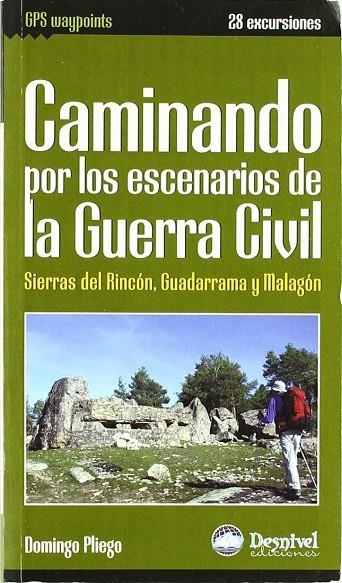 CAMINANDO POR LOS ESCENARIOS DE LA GUERRA CIVIL | 9788498291582 | PLIEGO, DOMINGO