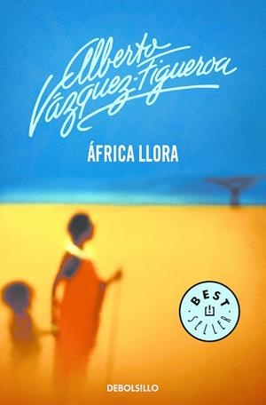 AFRICA LLORA | 9788497931700 | VAZQUEZ-FIGUEORA, ALBERTO