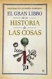 GRAN LIBRO DE LA HISTORIA DE LAS COSAS, EL | 9788497348430 | CELDRAN, PANCRACIO