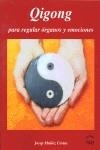 QIGONG PARA REGULAR ORGANOS Y EMOCIONES | 9788493588908 | MUÑOZ, JOSEP