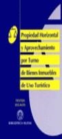 PROPIEDAD HORIZONTAL Y APROVECHAMIENTO POR TURNO DE BIENES I | 9788470306648 | AAVV