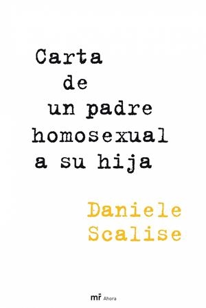 CARTA DE UN PADRE HOMOSEXUAL A SU HIJA | 9788427035379 | SCALISE, DANIELE