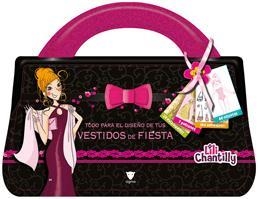 TODO PARA EL DISEÑO DE TUS VESTIDOS DE FIESTA LILI CHANTILLY | 9788424631284