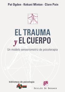 TRAUMA Y EL CUERPO, EL | 9788433023193 | OGDEN, PAT