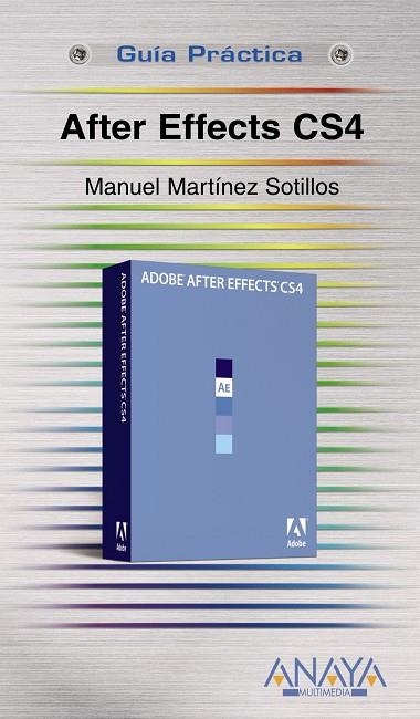 AFTER EFFECTS CS4 | 9788441525757 | MARTINEZ SOTILLOS, MANUEL