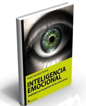 VALOR DE LA INTELIGENCIA EMOCIONAL, EL | 9788496804685 | SANCHEZ, ASELA