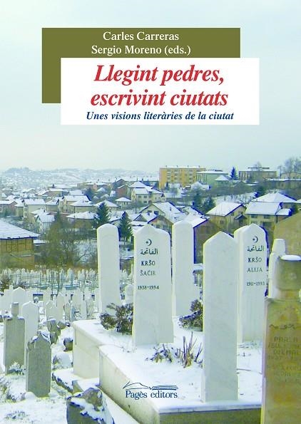 LLEGINT PEDRES ESCRIVINT CIUTATS | 9788497797764 | CARRERAS, CARLES - MORENO, SERGIO ED.