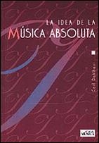 IDEA DE L AMUSICA ABSOLUTA , LA | 9788482361376 | DAHLHAUS, CARL