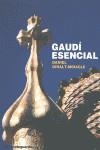 GAUDI ESENCIAL | 9788496642737 | GIRALT-MIRACLE, DANIEL