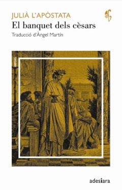 BANQUET DELS CESARS, EL | 9788492405152 | JULIA L'APOSTATA
