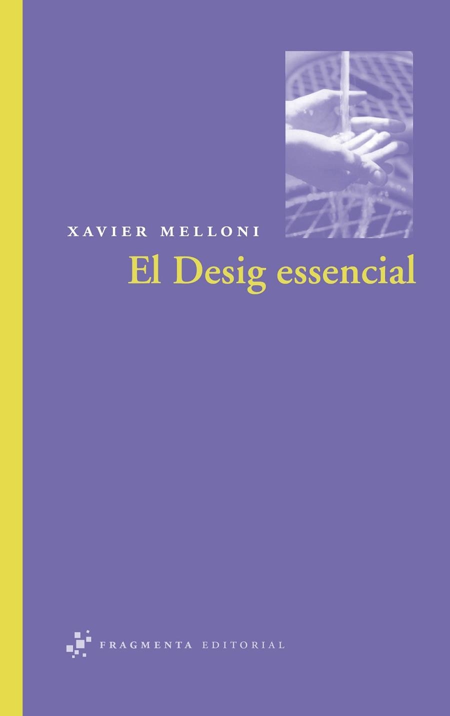 DESIG ESSENCIAL, EL | 9788492416158 | MELLONI, XAVIER