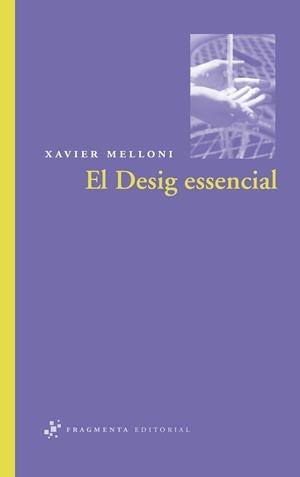 DESIG ESSENCIAL, EL | 9788492416158 | MELLONI, XAVIER
