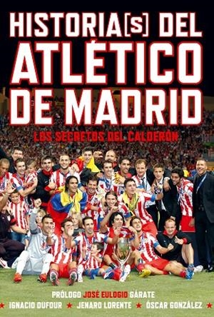 HISTORIAS(S) DEL ATLÉTICO DE MADRID | 9788415405375 | AAVV
