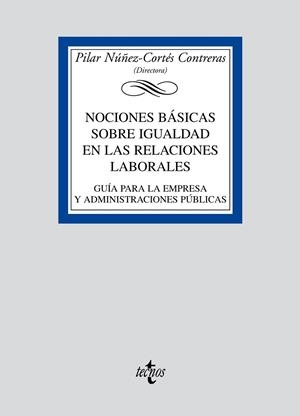 NOCIONES BASICAS SOBRE IGUALDAD EN LAS RELACIONES LABORALES | 9788430948864 | NUÑEZ CORTES, PILAR