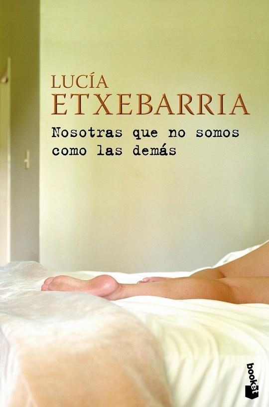 NOSOTRAS QUE NO SOMOS COMO LAS DEMAS | 9788423341450 | ETXEBARRIA, LUCIA