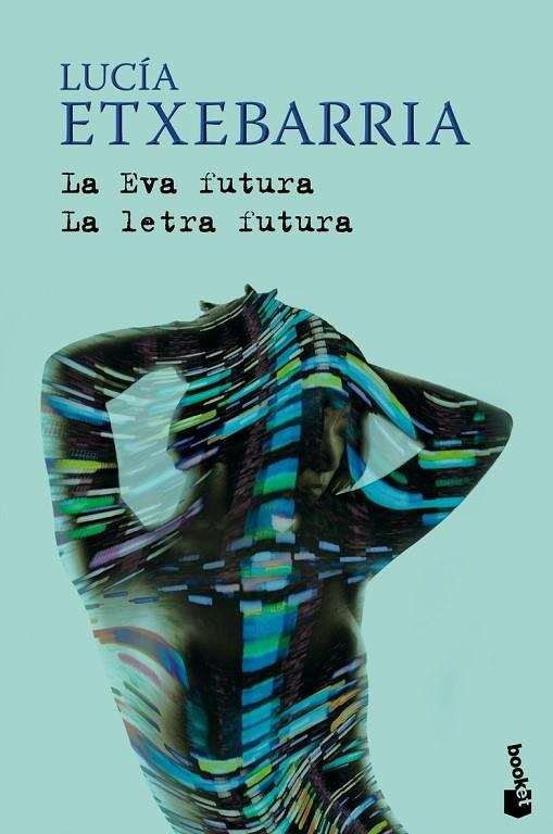 EVA FUTURA, LA LETRA FUTURA, LA | 9788423341436 | ETXEBARRIA, LUCIA
