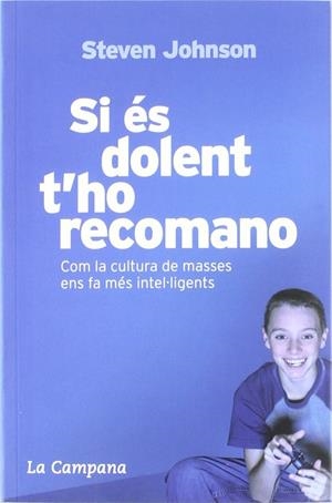 SI ES DOLENT T'HO RECOMANO | 9788496735255 | JOHNSON, STEVEN