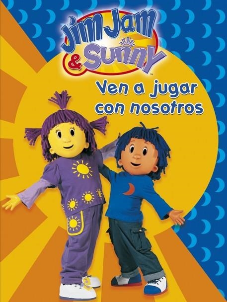 JIM JAM SUNNY VEN A JUGAR CON NOSOTROS | 9788401900921 | AA.VV.