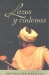 LAZOS Y CADENAS | 9788401382536 | GALLAGA, ESTIBALITZ