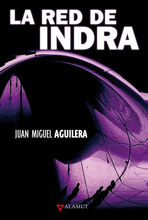 RED DE LA INDRA, LA | 9788498890235 | AGUILERA, JUAN MIGUEL