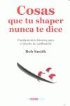 COSAS QUE TU SHAPER NUNCA TE DICE | 9788493884703 | SMITH, BOB