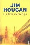 ULTIMO MEROVINGIO, EL TAPA DURA | 9788408088370 | HOUGAN, JIM