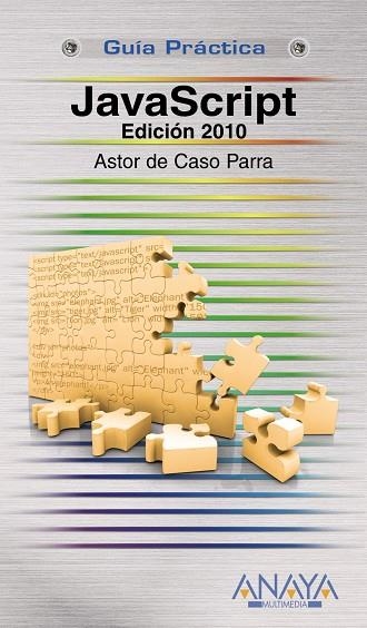 JAVASCRIPT 2010 | 9788441526044 | CASO, ASTOR DE