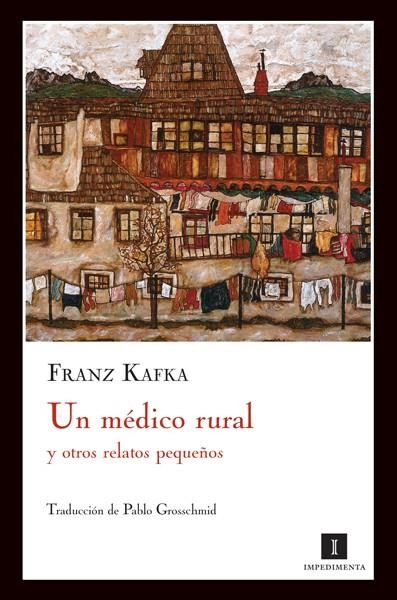 MEDICO RURAL Y OTROS RELATOS PEQUEÑOS, UN | 9788493711047 | KAFKA, FRANZ