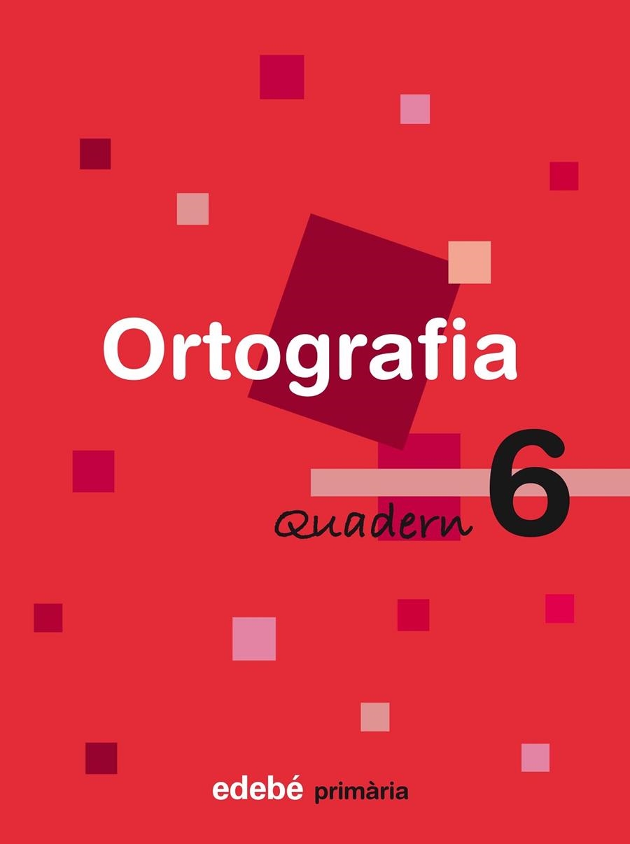 QUADERN ORTOGRAFIA 6 PRIMARIA | 9788423683994 | VARIS