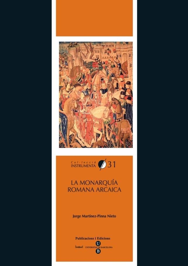 MONARQUIA ROMANA ARCAICA, LA | 9788447533848 | MARTINEZ-PINNA NIETO, JORGE