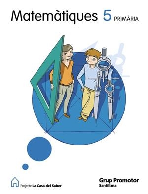 MATEMATIQUES 5 CASA DEL SABER | 9788479184544 | VV.AA.