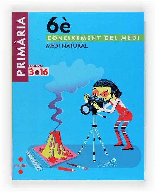 CONEIXEMENT DEL MEDI NATURAL 6 PROJ 3.16 | 9788466122870 | EQUIP EDITORIAL CRUÏLLA,