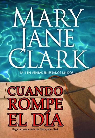 CUANDO ROMPRE EL DIA | 9788498004908 | CLARK, MARY JANE
