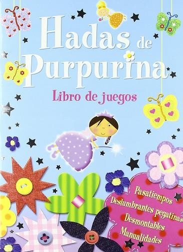 HADAS DE PURPURINA LIBRO DE JUEGOS | 9788496891425 | VARIOS