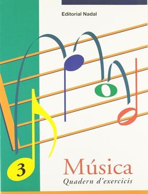 MUSICA 3 QUADERN D'EXERCICIS | 9788478872053 | FIGULS ALTES, MARTA