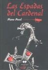 ESPADAS DEL CARDENAL, LAS | 9788492472123 | PEVEL, PIERRE