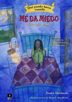 QUE PUEDO HACER CUANDO ME DA MIEDO IRME A LA CAMA | 9788471749796 | HUEBNER, DAWN