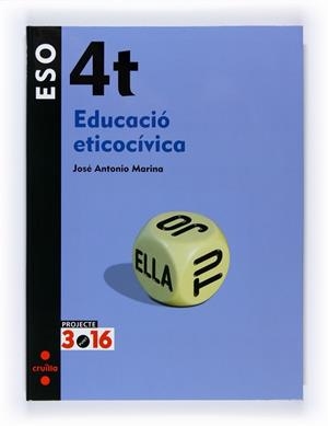 EDUCACIO ETICOCIVICA 4 ESO | 9788466119955 | MARINA, JOSÉ ANTONIO