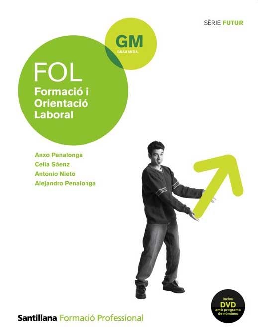FORMACIO I ORIENTACIO LABORAL GM ED2009 | 9788429490022 | PENALONGA SWEERS, ANXO / SAENZ ROMÁN, CELIA / NIETO VELADO, ANTONIO