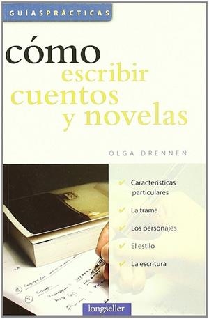 COMO ESCRIBIR CUENTOS Y NOVELAS | 9789875506909 | DRENNEN, OLGA