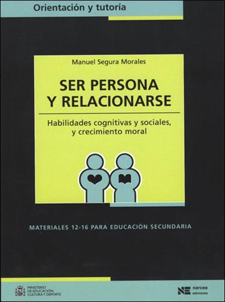 SER PERSONA Y RELACIONARSE : HABILIDADES COGNITIVAS Y SOCIAL | 9788427713857 | SEGURA MORALES, MANUEL