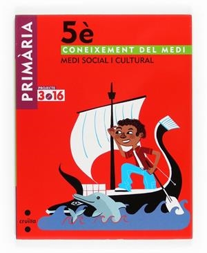 CONEIXEMENT DEL MEDI SOCIAL 5 PROJ 3.16 | 9788466122863 | EQUIP EDITORIAL CRUÏLLA,