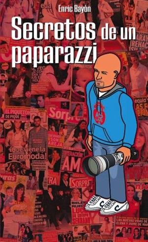 SECRETOS DE UN PAPARAZZI | 9788461619153 | BAYON, ENRIC